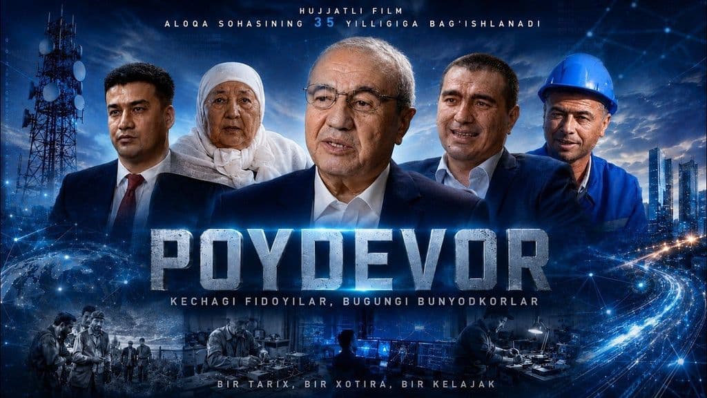 POYDEVOR — 35 yillik taraqqiyot ortidagi insonlar hikoyasi.