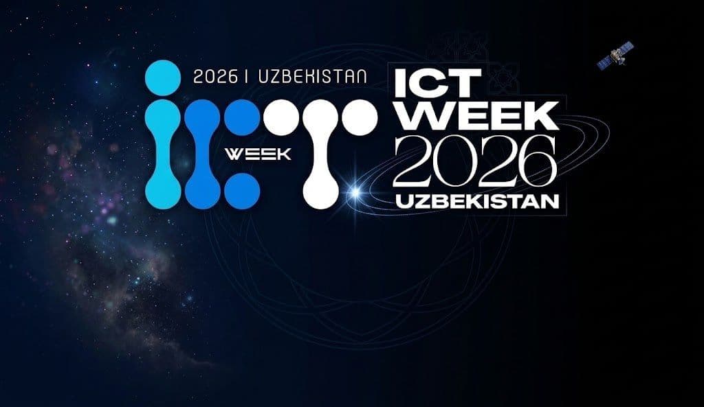 ICTWeek 2026: Dunyo АT hamjamiyati O‘zbekistonda jamlanadi