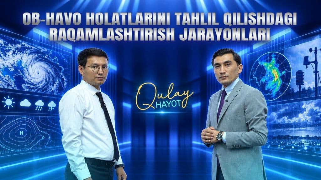  Ob-havo holatlarini tahlil qilishda raqamlashtirish qanday imkoniyatlar yaratmoqda?
